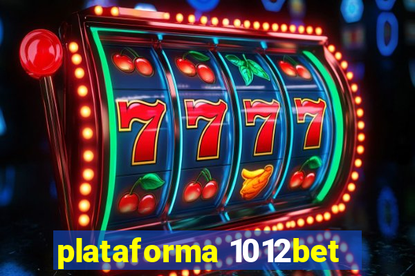 plataforma 1012bet